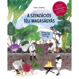A szenz&aacute;ci&oacute;s t&eacute;li magas&aacute;gy&aacute;s - Betakar&iacute;t&aacute;s novembertől m&aacute;rciusig - Doris Kampas