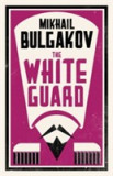 The White Guard | Mikhail Afanasevich Bulgakov