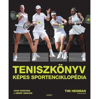Teniszk&amp;ouml;nyv - K&amp;eacute;pes sportenciklop&amp;eacute;dia - John Parsons foto