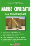 Marile civilizatii ale traco-getilor - N. Portocala