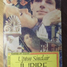 IUBIRE VOL.1-2-UPTON SINCLAIR