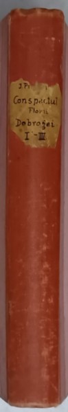 CONSPECTUL FLOREI DOBROGENE de IULIU PRODAN , PARTILE I - III , COLEGAT , 1935 , DEDICATIE *