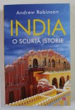 INDIA , O SCURTA ISTORIE de ANDREW ROBINSON , 2020