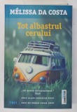 TOT ALBASTRUL CERULUI de MELISSA DA COSTA , 2023