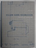 VILLUM KANN RASMUSSEN , INVENTOR AND ENTREPRENEUR 1909 -1993 by PER BOJE , EDITIE IN LIMBA ENGLEZA , 2004