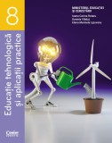 Cumpara ieftin Educație tehnologică și aplicații practice. Manual pentru clasa a VIII-a