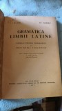 Gramatica limbii latine manual pentru seminariile si institutele teologice - I. I. Bujor si Fr. Chiriac