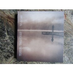 TEATRUL TINERETULUI, 50 DE ANI de MIRCEA ZAHARIA , 2008 + CD
