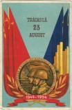 A4437N Trăiască 23 August 1944-1954, A X-a aniversare a eliberării naționale de sub jugul fascist, carte poștală militară