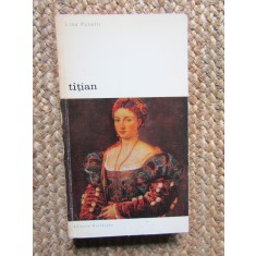 Titian de Lina Putelli, Album de Artă, Editura Meridiane 1972, Limba Rom&acirc;nă, Biblioteca de Arta