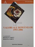 Malina Voicu (coord.) - Valori ale romanilor 1993-2006 (Editia: 2007)