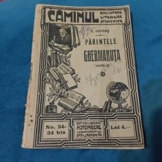 Carte / Nuvela - Parintele Ghermanuta de C. Hogas / Biblioteca Caminul perioada interbelica 64 pagini !