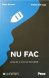 Cumpara ieftin Nu fac. Arta de actiona fara efort/Diana Renner,Nicoleta Dascalu