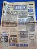 ziarul magazin 12 august 1967 - epopeea de la marasesti ,cetatea de scaun a sucevei