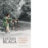 Hronicul si cantecul varstelor - Lucian Blaga