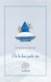 De te duci peste rau - Genevieve Damas - Școala Ardeleană, Scoala Ardeleana