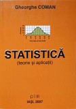 Statistica (Teorie si Aplicatii) - Gheorghe Coman, Editura PIM, 2007, Marketing, Economie