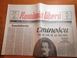 Romania libera 16 ianuarie 1990-140 ani de la nasterea lui eminescu,paul n.mizil