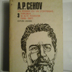 UN ROMAN CU UN CONTRABAS FERICIREA SI ALTE POVESTIRI; ( 1886-1887 ) - A. P. CEHOV