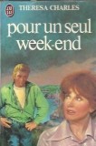 Pour un seul week-end - Theresa Charles