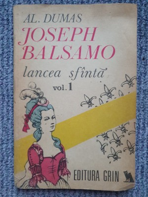 Alexandre Dumas - Joseph Balsamo vol.1 - Lancea sfanta, 1992 Chisinau, 172 pag foto