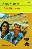 Anne Mather - Reintalnirea