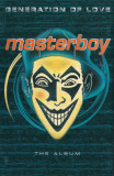 Casetă audio Masterboy &ndash; Generation Of Love - The Album, originală, House