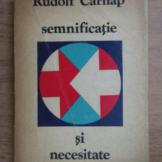Rudolf Carnap - Semnificatie si necesitate (1972)