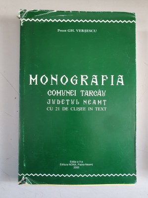 Monografia comunei Tarcau - Judetul Neamt cu 21 de clisee in text - Gh. Versescu foto