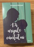 Pe aripile vantului de Margaret Mitchell (3 vol.) Editura Litera