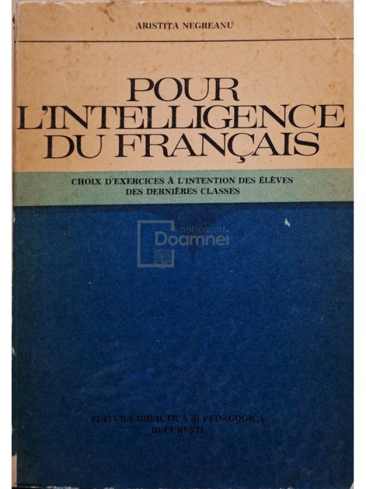 Aristita Negreanu - Pour l&#039;intelligence du francais (editia 1977)