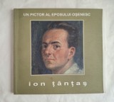 Album Ion Tantas, Editura Muzeul Tarii Oasului 2008, in editie limitata