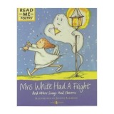 Mrs. White Had a Fright (Read Me: Poetry)