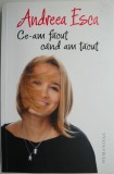 Ce-am facut cand am tacut &ndash; Andreea Esca