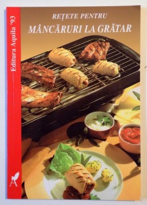 RETETE PENTU MANCARURI LA GRATAR de VERONIKA MULLER , 1998 foto