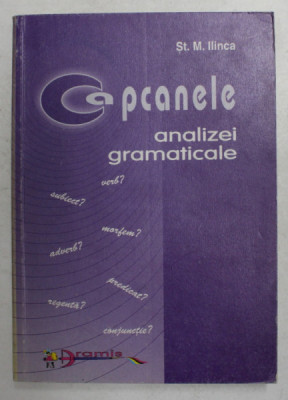 CAPCANELE ANALIZEI GRAMATICALE de ST. M. ILINCA , 2001 foto