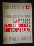 Bernard Voyenne - La Presse dans la societe contemporaine (1962, ed. cartonata)