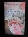 Copilul care a gasit soarele noaptea - Luca di Fulvio