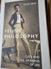 Feline philosophy Cats and the meaning of life - John Gray