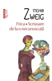 Frica. Scrisoare De La O Necunoscuta Top 10+ Nr 391, Stefan Zweig - Editura Polirom