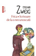 Frica. Scrisoare De La O Necunoscuta Top 10+ Nr 391, Stefan Zweig - Editura Polirom foto