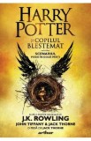 Harry Potter si copilul blestemat - J. K. Rowling, John Tiffany, Jack Thorne
