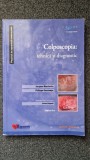 COLPOSCOPIA: TEHNICA SI DIAGNOSTIC - Marchetta, Descamps
