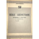 Scule aschietoare. Standarde si comentarii (Editia: 1963)