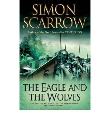 Simon Scarrow - The Eagle and the Wolfes foto