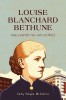 Louise Blanchard Bethune: Every Woman Her Own Architect