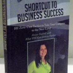 SHORTCUT TO BUSINESS SUCCESS de OZANA GIUSCA , DEDICATIE * , 2014