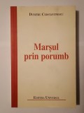 Dumitru Constantinescu - Marșul prin porumb