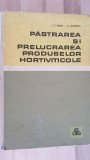 Pastrarea si prelucrarea produselor hortiviticole- I. F. Radu, A. Gherghi