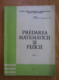 Predarea matematicii si fizicii volumul 2 (coperta uzata)